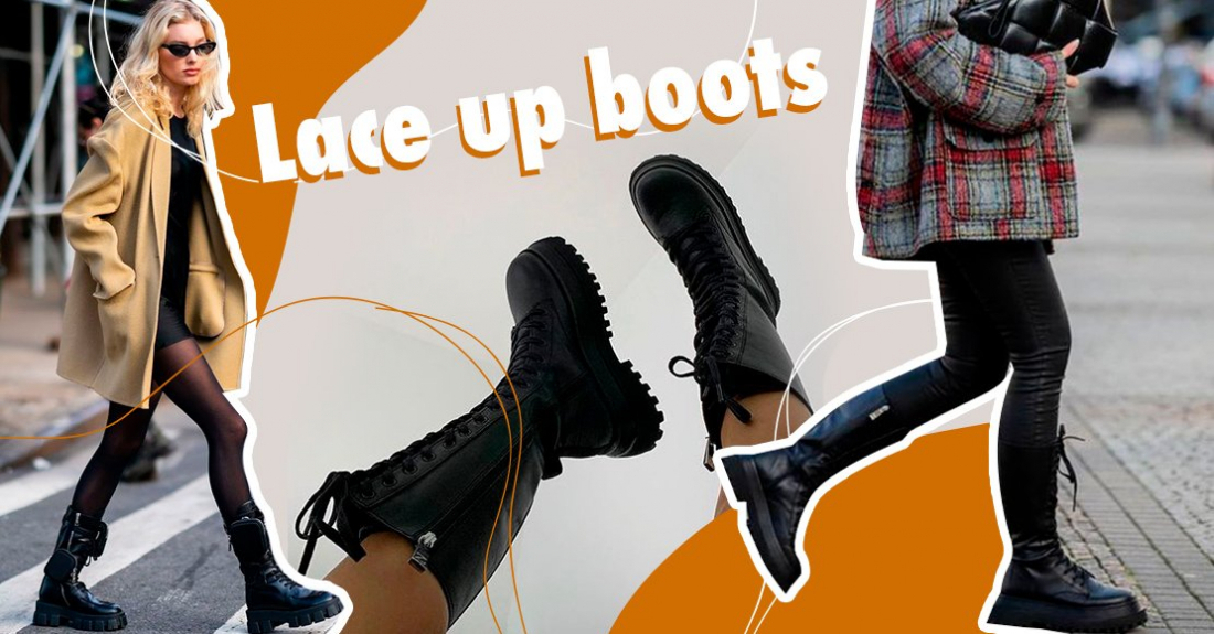 Lace up boots: c чем носить грубые сапоги на шнуровке