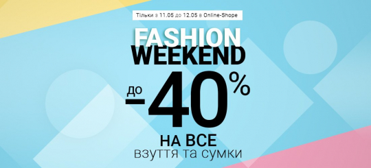 Fashion Weekend up to -40%